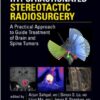 Image-Guided Hypofractionated Stereotactic Radiosurgery: A Practical Approach to Guide Treatment of Brain and Spine Tumors