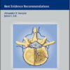 Controversies in Spine Surgery: Best Evidence Recommendations