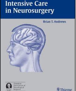 Intensive Care in Neurosurgery 1st Edition