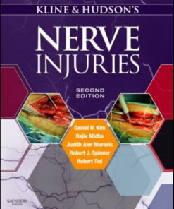 Kline and Hudson’s Nerve Injuries: Operative Results for Major Nerve Injuries, Entrapments and Tumors, 2nd Edition