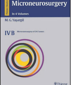 Microneurosurgery, Volume IVB: Microneurosurgery of CNS Tumors