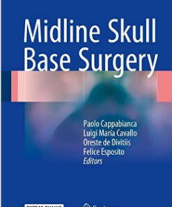 Midline Skull Base Surgery 1st ed. 2016 Edition