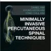 Minimally Invasive Percutaneous Spinal Techniques