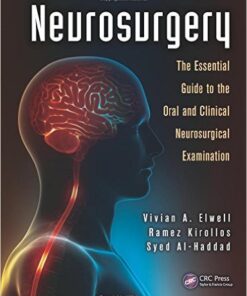 Neurosurgery: The Essential Guide to the Oral and Clinical Neurosurgical Exam