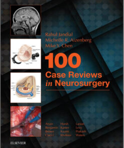 100 Case Reviews in Neurosurgery, 1e