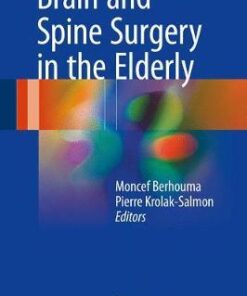 Brain and Spine Surgery in the Elderly 1st ed. 2017 Edition PDF