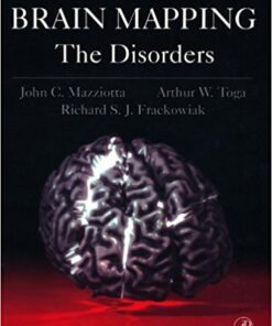 Brain Mapping: The Disorders 1st Edition