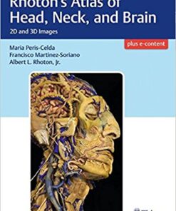 PDF  Rhoton's Atlas of Head, Neck, and Brain: 2D and 3D Images 1st Edition