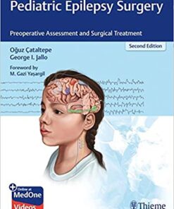 Pediatric Epilepsy Surgery: Preoperative Assessment and Surgical Treatment 2nd Edition PDF  & VIDEO