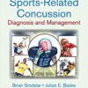 Sports-Related Concussion: Diagnosis and Management, Second Edition 2nd Edition PDF