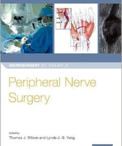 Peripheral Nerve Surgery (Neurosurgery by Example) 1st Edition PDF