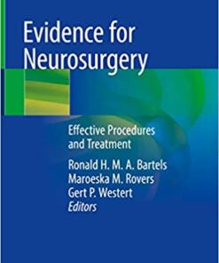 Evidence for Neurosurgery: Effective Procedures and Treatment 1st ed. 2019 Edition PDF