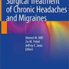 Surgical Treatment of Chronic Headaches and Migraines 1st ed. 2020 Edition PDF