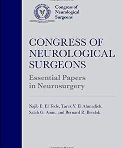 Congress of Neurological Surgeons Essential Papers in Neurosurgery 1st Edition PDF