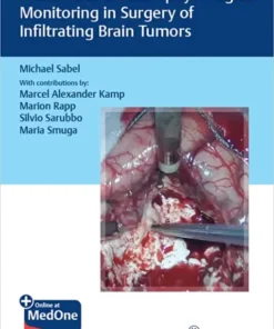 Video Atlas of Neurophysiological Monitoring in Surgery of Infiltrating Brain Tumors 1st Edition PDF Original