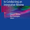 A Step-by-Step Guide to Conducting an Integrative Review 1st ed. 2020 Edition PDF original